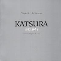「石元泰博写真展　桂離宮 1953,1954」図録